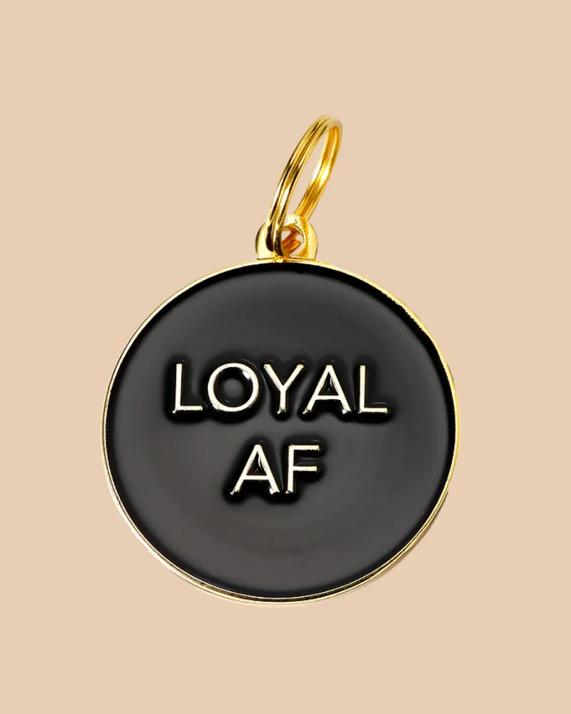 Loyal AF ID Tag (Custom/Drop-Ship)